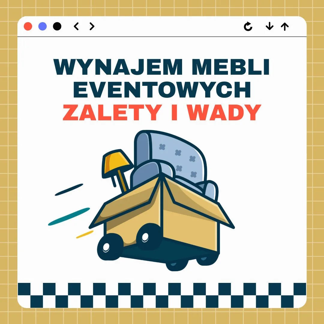 Wynajem mebli eventowych - zalety i wady