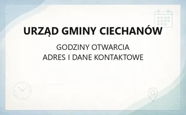 Urząd Gminy Ciechanów - kontakt, godziny, informacje