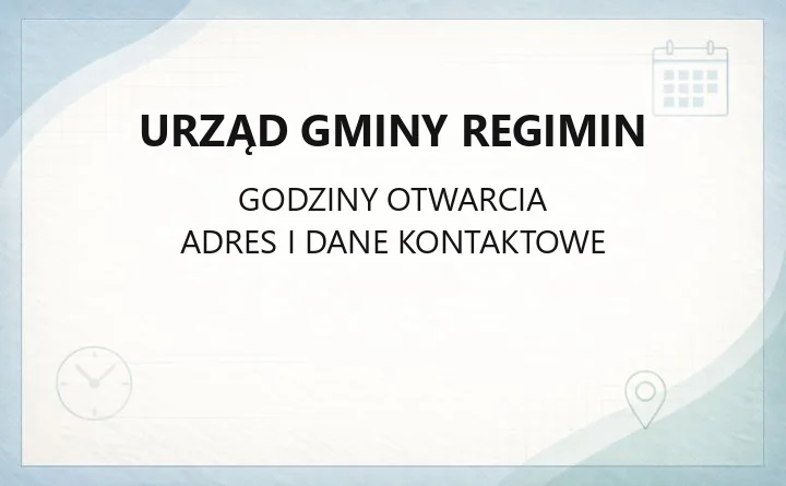 Urząd Gminy Regimin - kontakt, wydziały, godziny i sprawy do załatwienia