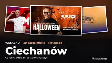 Co robić w weekend w Ciechanowie? 30 października – 1 listopada – okładka przeglądu weekendowego