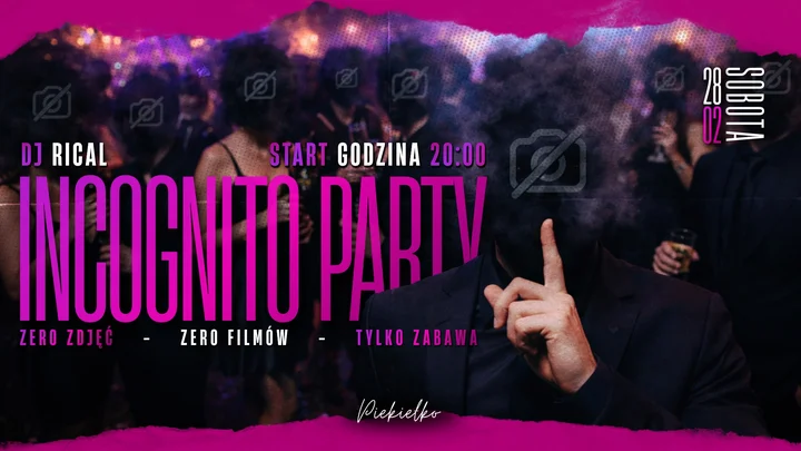 Grafika promocyjna wydarzenia INCOGNITO PARTY — noc bez telefonów w Klubie Piekiełko (28 lutego)