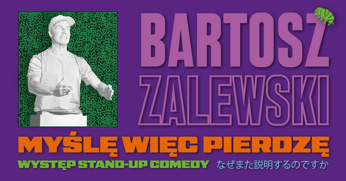 Grafika promocyjna wydarzenia Stand-up Bartosza Zalewskiego w Ciechanowie