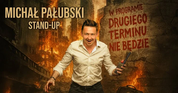 Grafika promocyjna wydarzenia Stand-up Ciechanów II termin — Michał Pałubski: „Drugiego terminu nie będzie”