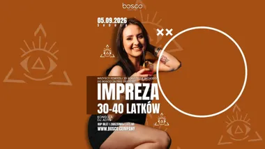 Grafika promocyjna wydarzenia IMPREZA 30–40 LATKÓW w Ciechanowie