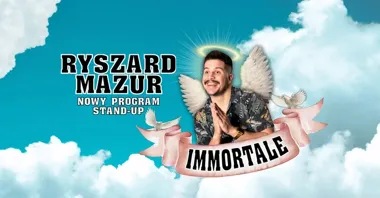 Grafika promocyjna wydarzenia Ryszard Mazur — stand-up „Immortale” w Ciechanowie