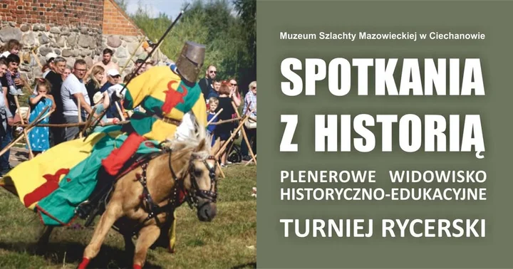 Obrazek przedstawia grafikę promocyjną wydarzenia Plenerowe widowisko historyczne na zamku w Ciechanowie — 6 września 2025