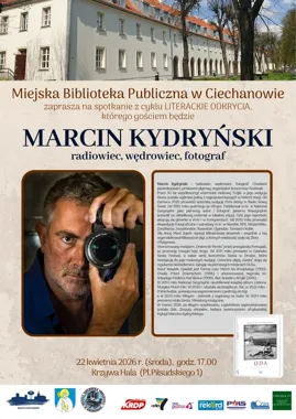 Marcin Kydryński w Ciechanowie opowie o drogach, muzyce i Afryce