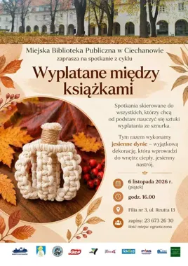 Sznurek, sploty i jesienna dynia - biblioteczne warsztaty w Ciechanowie.