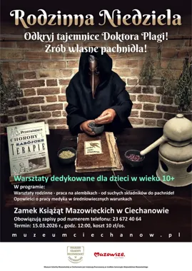 Średniowieczne pachnidła i medyczne sekrety - Rodzinna Niedziela w Zamku w Ciechanowie