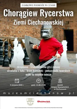 Rycerze wracają na zamek w Ciechanowie - podróż do średniowiecza