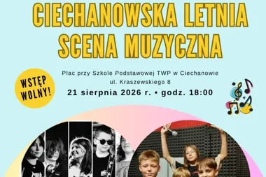 Młodzi artyści przejmą scenę w Ciechanowie. Wstęp będzie wolny