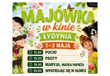 Majówka z filmami w Łydynii - rodzinny seans zamiast domowej kanapy