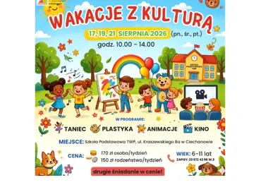 Ciechanów stawia na wakacje z kulturą, a dzieci dostaną trzy dni pełne ruchu i koloru